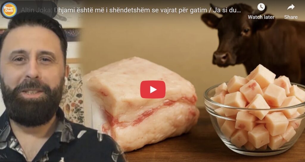 Dhjami i kafshëve nuk na dëmton, ja çfarë kemi ditur gabim / Altin Joka: Dhjami është më i shëndetshëm se vajrat për gatim